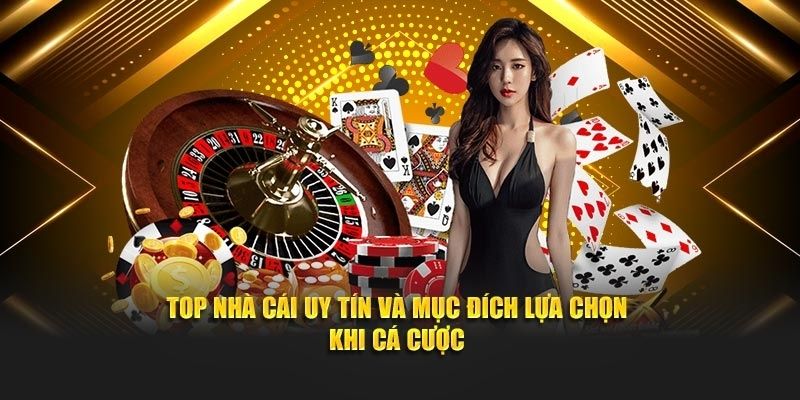 Top 13 Nhà Cái Uy Tín Nhất 2025